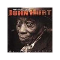 Mississippi John Hurt - Rediscovered
