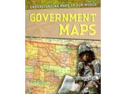 Government Maps (understanding Maps Of Our World)