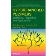 Hyperbranched Polymers : Synthesis, Properties, and Applications