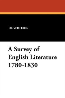 A Survey Of English Literature 1780-1830