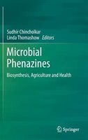 Microbial Phenazines: Biosynthesis, Agriculture And Health