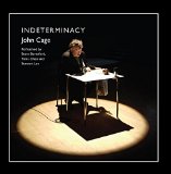 John Cage: Indeterminacy