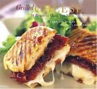 Grilled Cheese: 50 Recipes to Make You Melt by Marlena Spieler