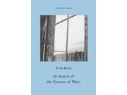 In Search Of The Essence Of Place