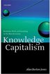 Knowledge Capitalism: Business, Work, And Learning In The New Economy