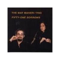 Mat Maneri Trio - Fifty One Sorrows