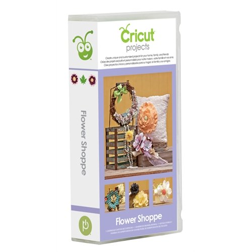 Cricut Cartridge PROJECT FLOWER SHOPPE