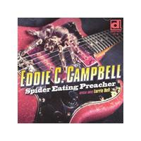 Eddie C. Campbell - Spider Eating Preacher (Music CD)