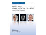 Challenging Concepts In Oral And Maxillofacial Surgery