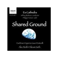 Alec Roth, Vikram Seth: Shared Ground (Music CD)