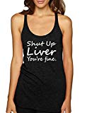 Allntrends Women's Tank Top Shut Up Liver You're Fine Alcohol Hangover Top (S, Vintage Black)