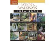 Patios & Walkways Idea Book (taunton's Idea Book Series)