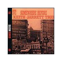 Keith Jarrett Trio - Somewhere Before (Music CD)