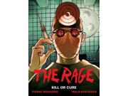 Kill Or Cure (the Rage)