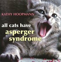 All Cats Have Asperger''s Syndrome