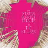 String Quartet Tribute to the Killers