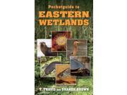 Pocketguide To Eastern Wetlands
