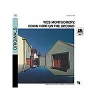 Wes Montgomery - Down Here On The Ground (Music CD)