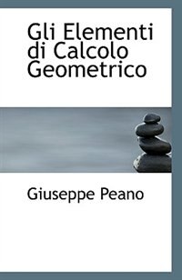 Gli Elementi di Calcolo Geometrico