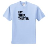 ts_180450_60 InspirationzStore Eat Sleep series - Eat Sleep Theater - black text - drama club addict - actor play acting - T-Shirts - Youth Light-Blue-T-Shirt Small(6-8)