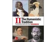 The Humanistic Tradition: The Early Modern World To The Present (the Humanistic Tradition)