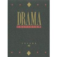 Drama Criticism: Criticism of the Most Significant and Widely Studied Dramatic Works from All the World's Literatures