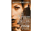 The Spirit Rebellion The Legend Of Eli Monpress 1