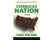 Starbucks Nation Reprint