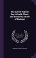 The Life Of Yakoob Beg; Athalik Ghazi, And Badaulet; Ameer Of Kashgar