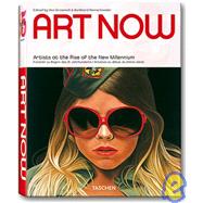 Art Now: Artists at the Rise of the New Millennium