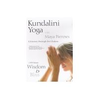 Kundalini Yoga - A Journey Through the Chakras: Wisdom