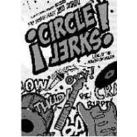 Circle Jerks - The Show Must Go On - Live At The House Of Blues