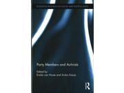 Party Members And Activists (routledge Research On Social And Political Elites)