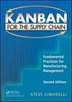 Kanban For The Supply Chain: Fundamental Practices For Manufacturing Management, Second Edition