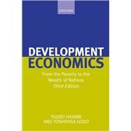 Development Economics : From the Poverty to the Wealth of Nations