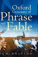 Oxford Dictionary Of Phrase And Fable