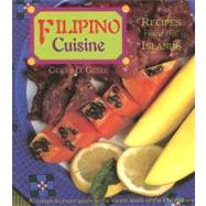 Filipino Cuisine : Recipes from the Islands