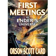 First Meetings In Ender's Universe