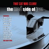 The Cat was clean/The Mod side of Jazz-Various