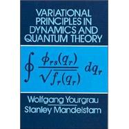 Variational Principles in Dynamics and Quantum Theory