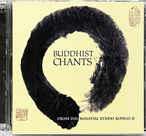 Buddhist Chants from Dai Bosatsu Zendo (English and Japanese Edition)