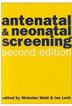 Antenatal And Neonatal Screening