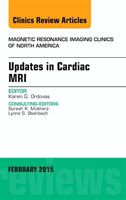 Updates In Cardiac Mri, An Issue Of Magnetic Resonance Imaging Clinics Of North America