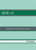 Qge=a: Quality Generic Education Is The Answer