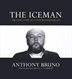 The Iceman: The True Story Of A Cold-blooded Killer