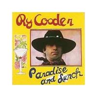 Ry Cooder - Paradise And Lunch (Music CD)