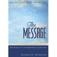 The Message: New Testament, Psalms and Proverbs
