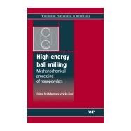 High-Energy Ball Milling : Mechanochemical Processing of Nanopowders