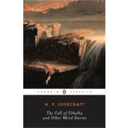 The Call of Cthulhu and Other Weird Stories