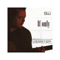 Sean Webster - If Only
